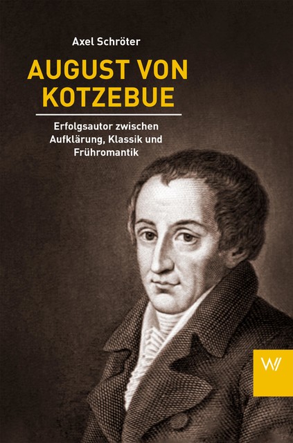 August von Kotzebue, Axel Schröter