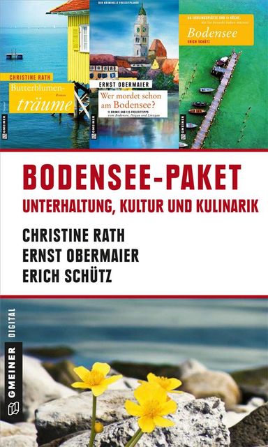 Bodensee-Paket für Sie, Ernst Obermaier, Christine Rath, Erich Schütz
