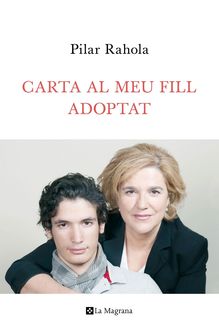 Carta al meu fill adoptat, Pilar Rahola