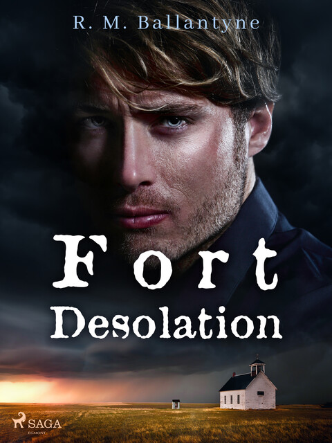Fort Desolation, R.M.Ballantyne
