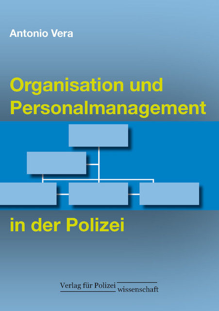 Organisation und Personalmanagement in der Polizei, Antonio Vera