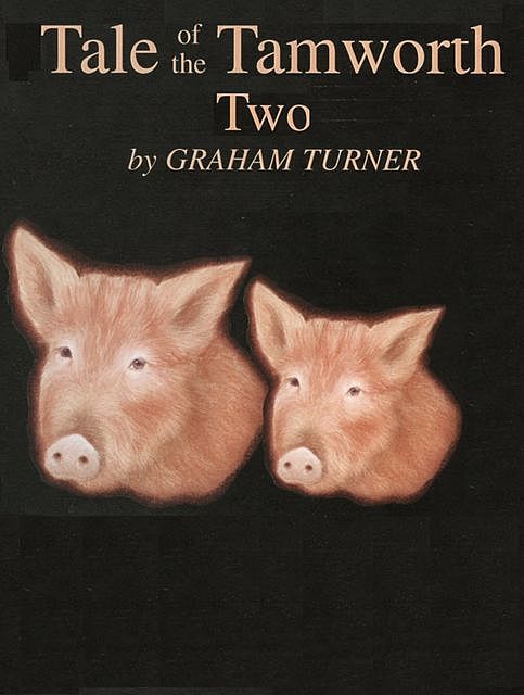 Tale of the Tamworth Two, Graham Turner