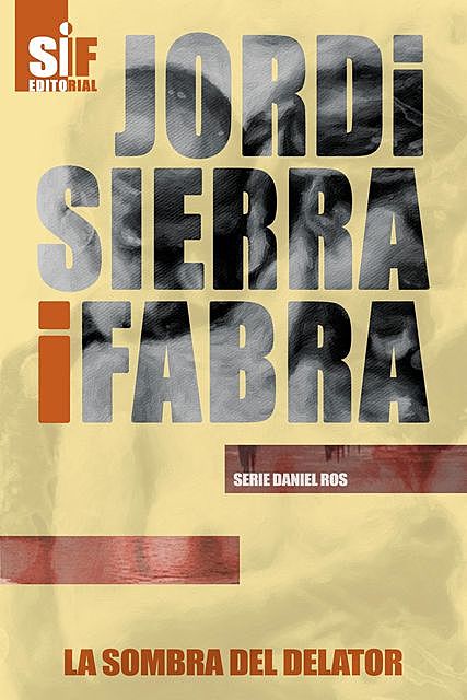 La sombra del delator, Jordi Sierra I Fabra