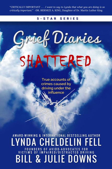 Grief Diaries, Lynda Cheldelin Fell, Julie Downs, Bill Downs