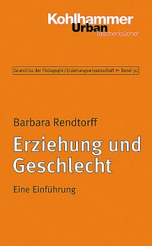 Erziehung und Geschlecht, Barbara Rendtorff