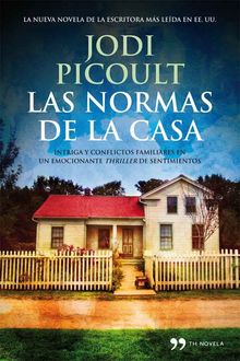 Las Normas De La Casa, Jodi Picoult