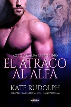 El Atraco Al Alfa, Kate Rudolph