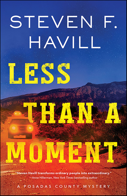 Less Than a Moment, Steven F. Havill