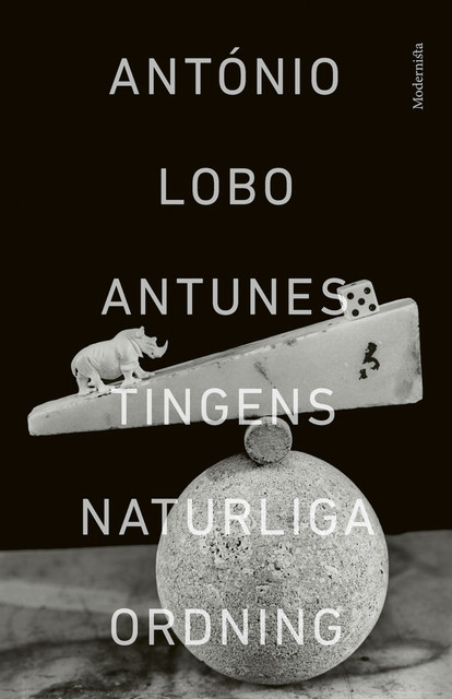 Tingens naturliga ordning, António Lobo Antunes