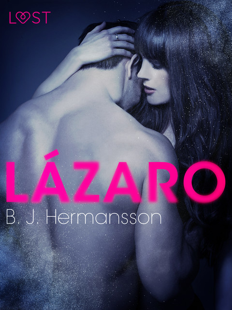 Lázaro – Um Conto Erótico, B.J. Hermansson