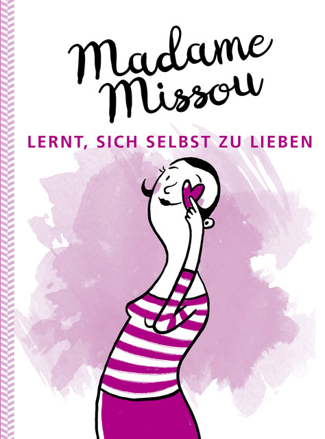 Madame Missou lernt, sich selbst zu lieben, Madame Missou