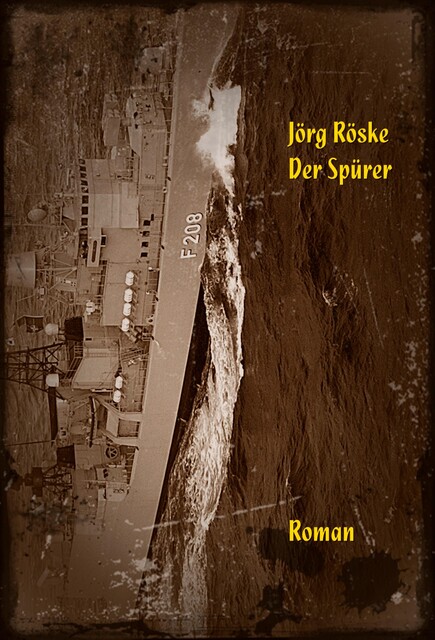 Der Spürer, Jörg Röske