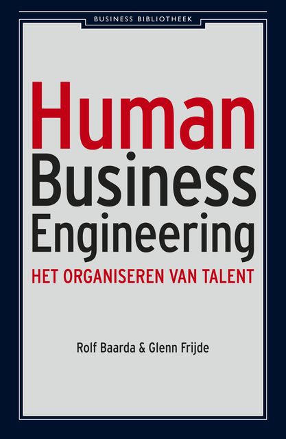 Human Business Engineering, Glenn Frijde, Rolf Baarda