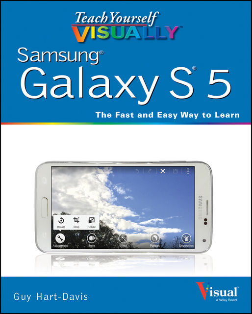 Teach Yourself VISUALLY Samsung Galaxy S5, Guy Hart-Davis