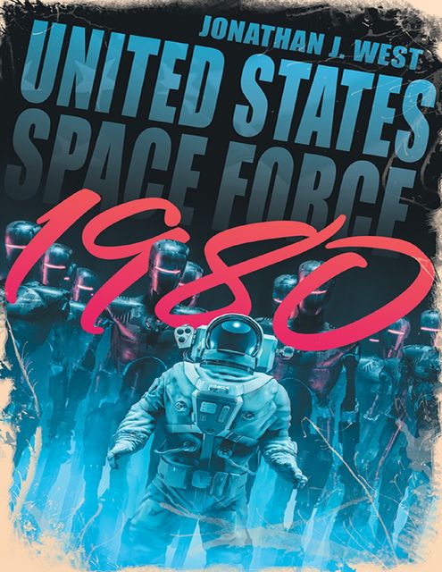 United States Space Force 1980, Jonathan J. West