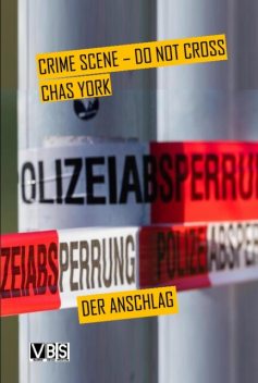 Crime Scene – Do not Cross, Chas York