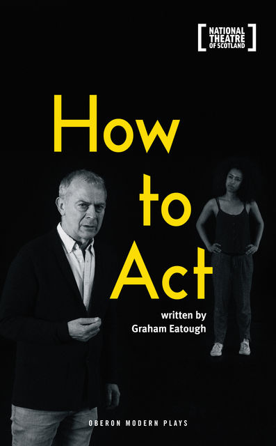 How to Act, Graham Eatough