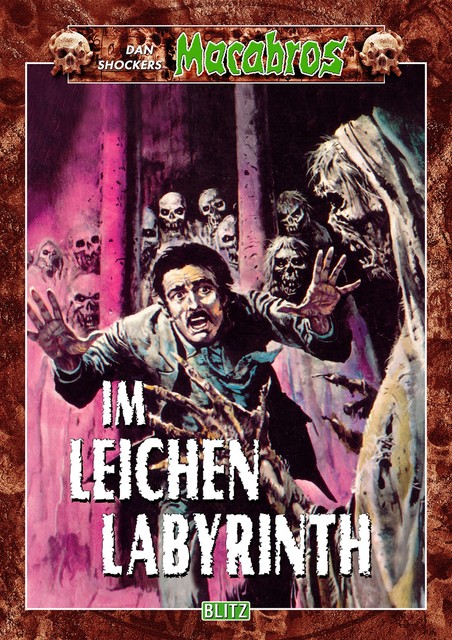 Macabros 006: Im Leichenlabyrinth, Dan Shocker