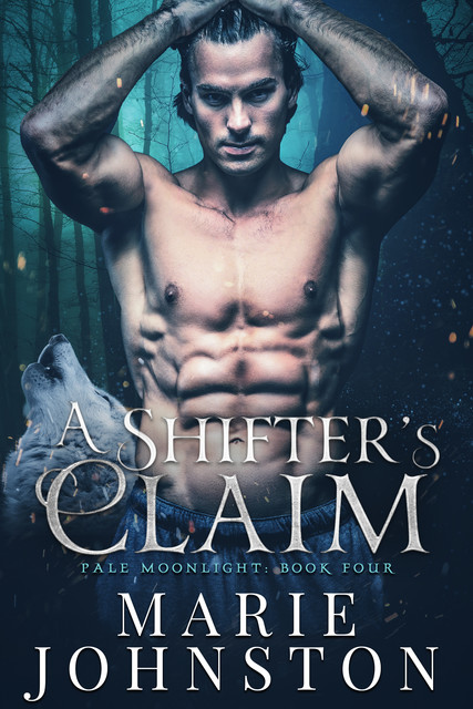 A Shifter's Claim, Marie Johnston