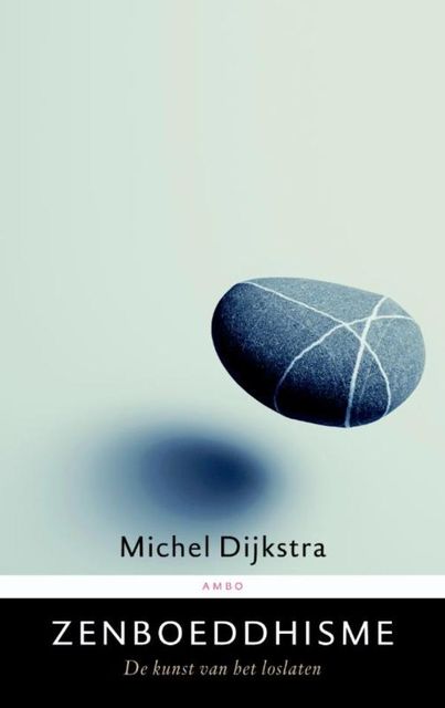 Zenboeddhisme, Michel Dijkstra
