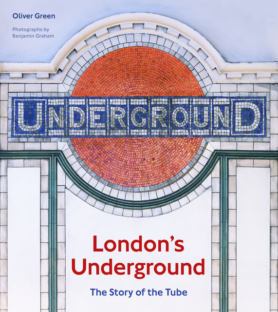 London's Underground, Oliver Green