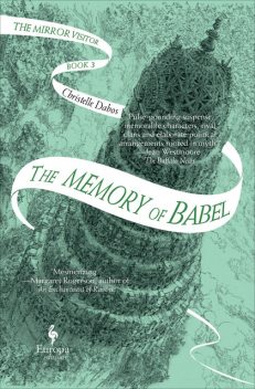 The Memory of Babel, Christelle Dabos