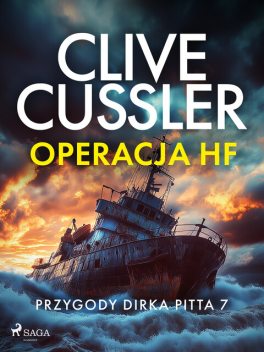 Przygody Dirka Pitta 7: Operacja HF, Clive Cussler