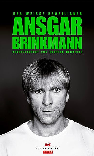 Ansgar Brinkmann, Bastian Henrichs