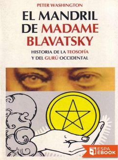 El Mandril De Madame Blavatsky, Peter Washington