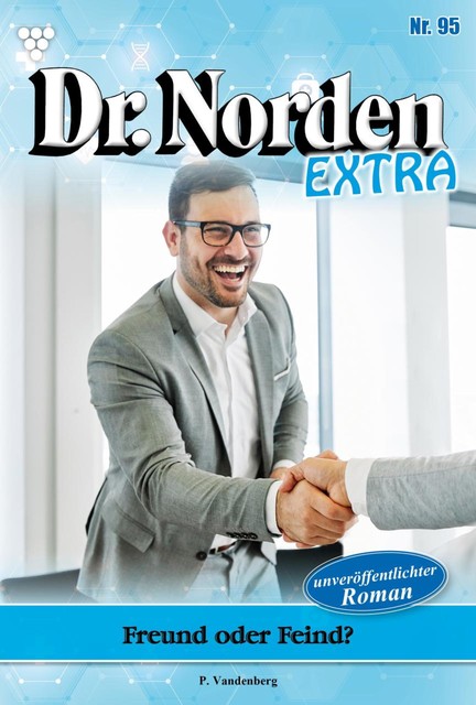 Dr. Norden Extra 95 – Arztroman, Patricia Vandenberg