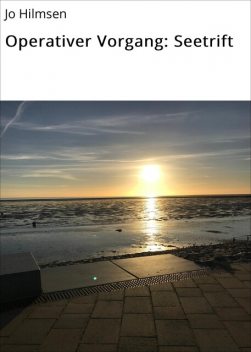 Operativer Vorgang: Seetrift, Jo Hilmsen