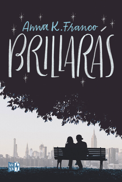Brillarás, Anna K. Franco