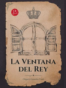 La ventana del Rey, Olegario González Prado