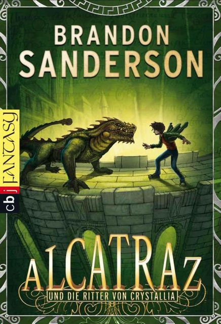 Alcatraz 03 – Alcatraz und die Ritter von Crystallia, Brandon Sanderson
