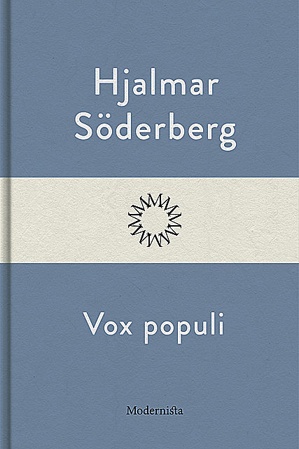 Vox populi, Hjalmar Soderberg