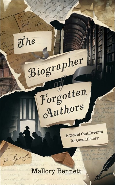 The Biographer of Forgotten Authors, Mallory Bennett