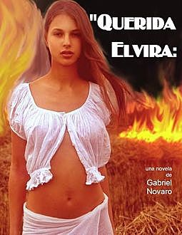 Querida Elvira, Gabriel Novaro