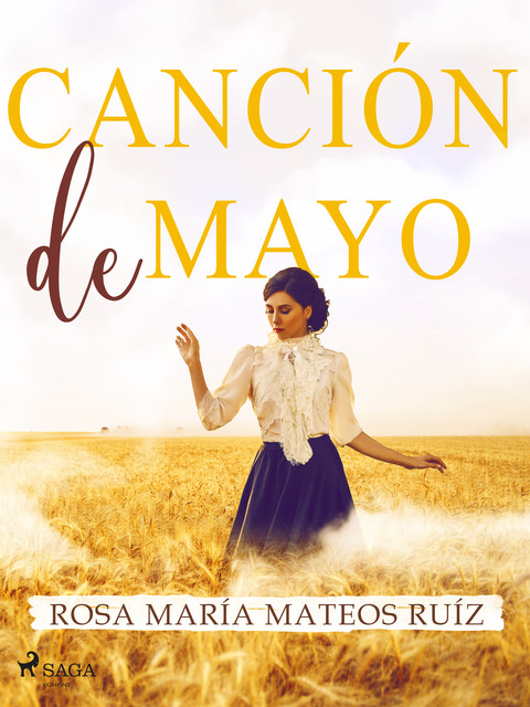 Canción de mayo, Rosa María Mateos Ruiz