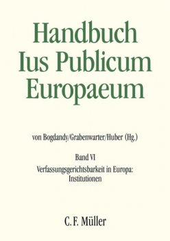 Ius Publicum Europaeum, Peter Huber, Armin von Bogdandy, Giovanni Biaggini, Olivier Jouanjan, Christoph Grabenwarter, Anuscheh Farahat, Christian Behrendt, Davide Paris, Jo Eric Murkens, Leonard F.M. Besselink, Maria Lúcia Amaral, Raffaele Bifulco, Ravi Afonso Pereira