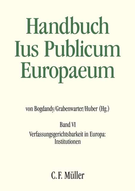 Ius Publicum Europaeum, Peter Huber, Armin von Bogdandy, Giovanni Biaggini, Olivier Jouanjan, Christoph Grabenwarter, Anuscheh Farahat, Christian Behrendt, Davide Paris, Jo Eric Murkens, Leonard F.M. Besselink, Maria Lúcia Amaral, Raffaele Bifulco, Ravi Afonso Pereira