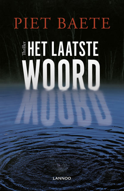 Het laatste woord, Piet Baete