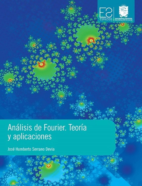 Análisis de Fourier, José Humberto Serrano Devia