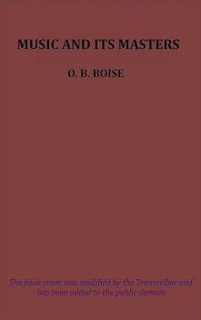 Music and Its Masters, O.B. Boise