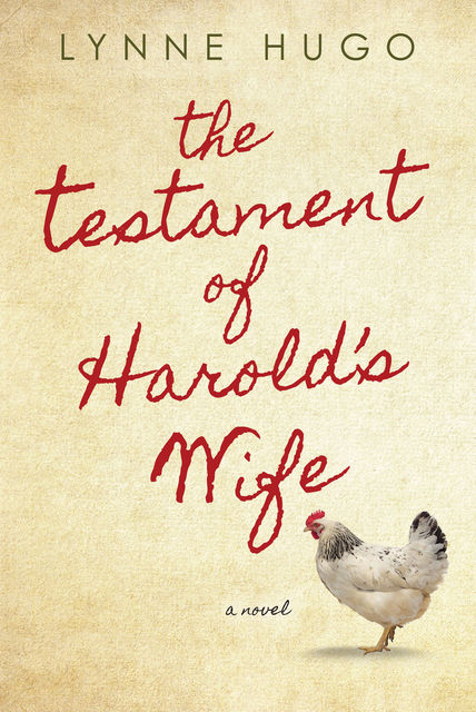 The Testament of Harold's Wife, Lynne Hugo