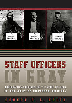 Staff Officers in Gray, Robert Krick