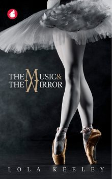 The Music and the Mirror, Lola Keeley