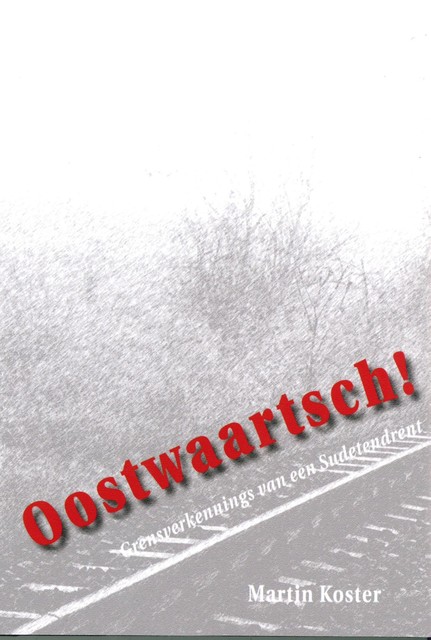 Oostwaartsch, Martin Koster