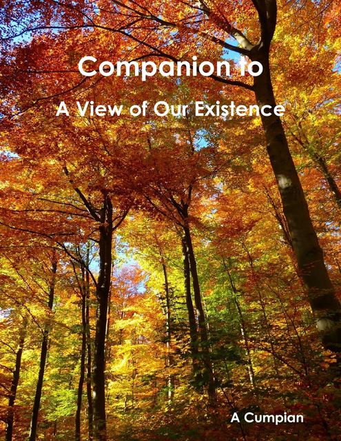 Companion to a View of Our Existence, A Cumpian