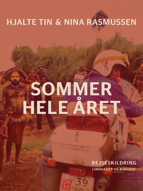 Sommer hele året, Hjalte Tin, Nina Rasmussen