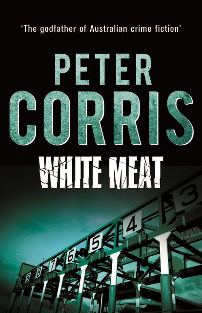 White Meat, Peter Corris
